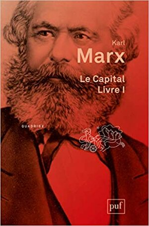 Le Capital by Karl Marx