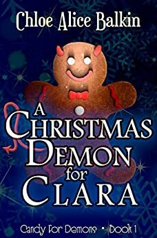 A Christmas Demon For Clara by Chloe Alice Balkin