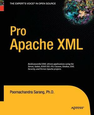 Pro Apache XML by Poornachandra Sarang