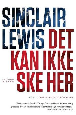 Det kan ikke ske her by Sinclair Lewis