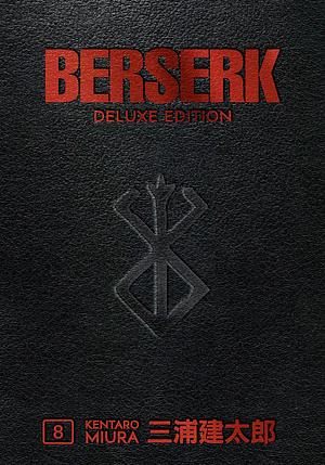 Berserk Deluxe Edition Volume 8 by Kentaro Miura