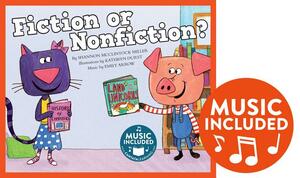 Fiction or Nonfiction? by Shannon McClintock Miller