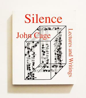 Silencio: Clases y escritos  by John Cage