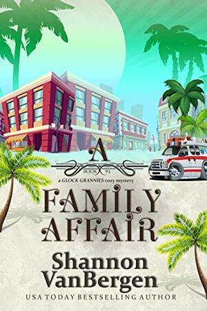 A Family Affair by Shannon VanBergen