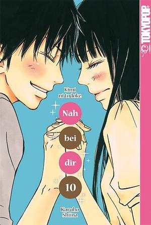 Nah bei dir - Kimi ni todoke 10 by Karuho Shiina