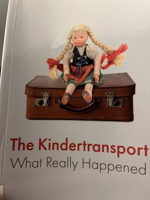 The Kindertransport: What Really Happened by Andrea Hammel