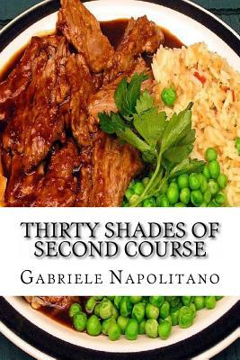 Thirty shades of second course by Gabriele Napolitano