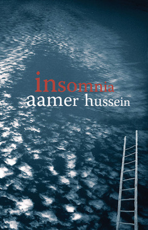 Insomnia: And Other Stories by Aamer Hussein