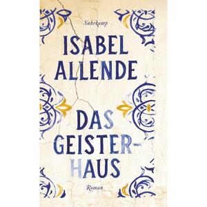 Das Geisterhaus: Roman by Isabel Allende