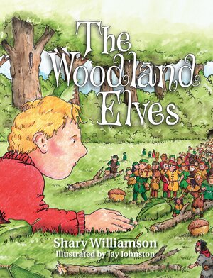The Woodland Elves by Shary Williamson