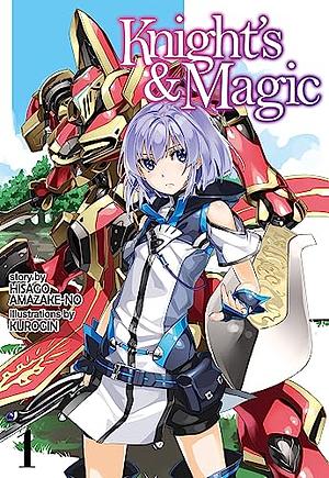 Knight's & Magic: Volume 1 by Hisago Amazake-no