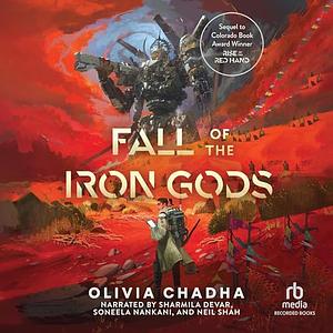 Fall of the Iron Gods by Olivia Chadha