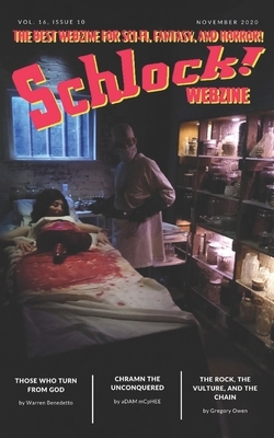 Schlock! Webzine: Vol 16 Issue 10 by Rick McQuiston, Ew Farnsworth, Dylan James Harper