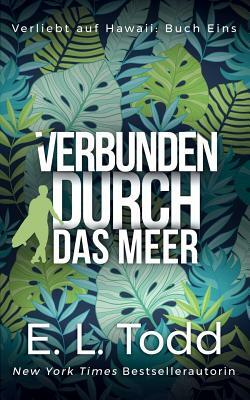 Verbunden durch das Meer by E.L. Todd