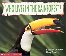 Who Lives in the Rainforest? by Mary Reid, Mary Carpenter Reid