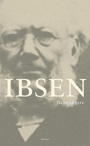 Gengangere by Henrik Ibsen