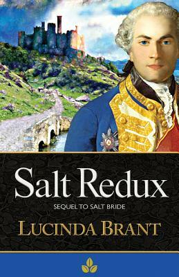 Salt Redux: Sequel to Salt Bride by Lucinda Brant