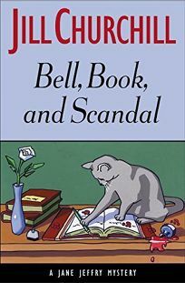 Bell, Book, and Scandal by Jill Churchill