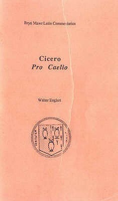 Cicero, Pro Caelio by Walter Englert