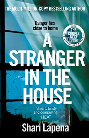 A Stranger in the House by Shari Lapena