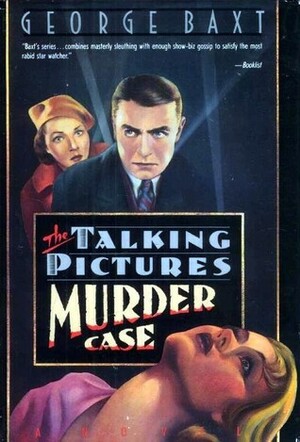The Talking Pictures Murder Case by George Baxt