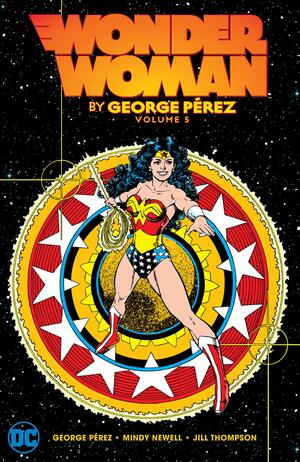 Wonder Woman by George Pérez Vol. 5 by George Pérez