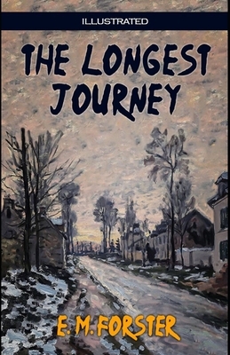 The Longest Journey Illustrated by E.M. Forster