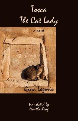 Tosca, the Cat Lady by Gina Lagorio