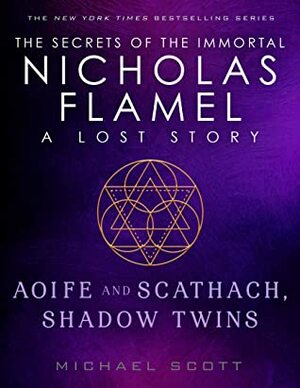 Aoife and Scathach, Shadow Twins by Michael Scott