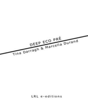 Deep eco pré by Tina Darragh, Marcella Durand