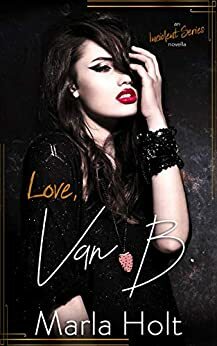 Love, Van B (The Incident Series, #0) by Marla Holt
