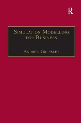 Simulation Modelling for Business by Andrew Greasley