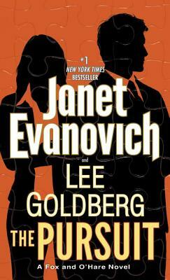 The Pursuit: A Fox and O'Hare Novel by Janet Evanovich, Lee Goldberg