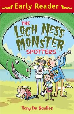 Early Reader: The Loch Ness Monster Spotters by Tony De Saulles