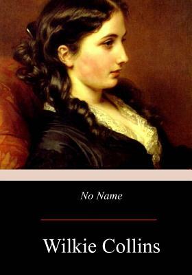 No Name by Wilkie Collins