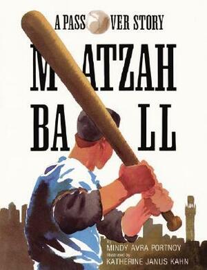 Matzah Ball by Mindy Avra Portnoy, Katherine Janus Kahn