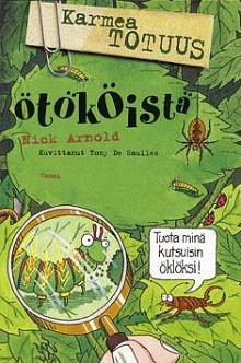 Karmea totuus ötököistä by Nick Arnold