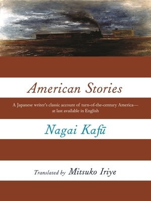 American Stories by Kaf&#363; Nagai