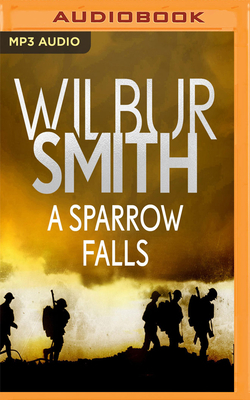 A Sparrow Falls by Wilbur Smith