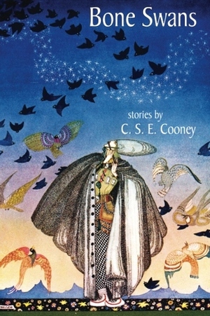 Bone Swans by C.S.E. Cooney, Gene Wolfe