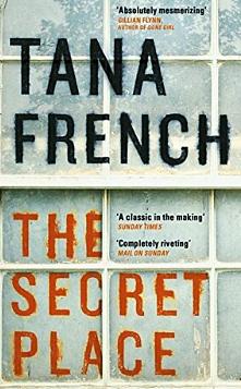 The Secret Place by Tana French