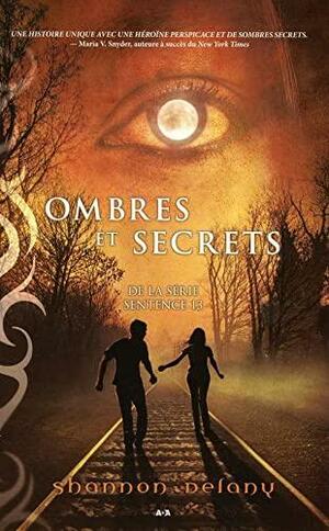 Ombres et secrets by Shannon Delany