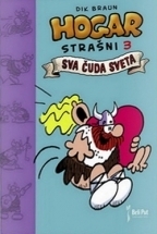 Hogar Strašni 3 - Sva čuda sveta by Dik Browne