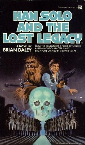 Han Solo and the Lost Legacy by Brian Daley