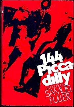 144 Piccadilly by Samuel Fuller
