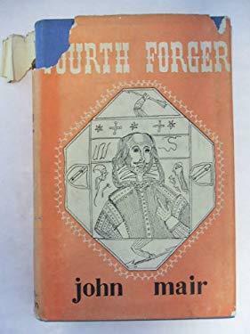 The Fourth Forger, William Ireland and the Shakespeare Papers by John Mair