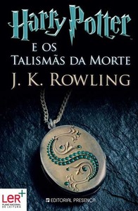 Harry Potter e os Talismas da Morte by J.K. Rowling