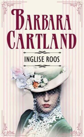 Inglise roos by Barbara Cartland, Marje Mändsalu