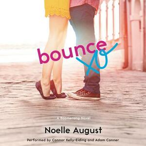 Bounce: A Boomerang Novel by Noelle August
