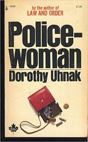 Policewoman by Dorothy Uhnak